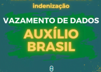 Compensação financeira pelo vazamento de informações do AUXÍLIO BRASIL
