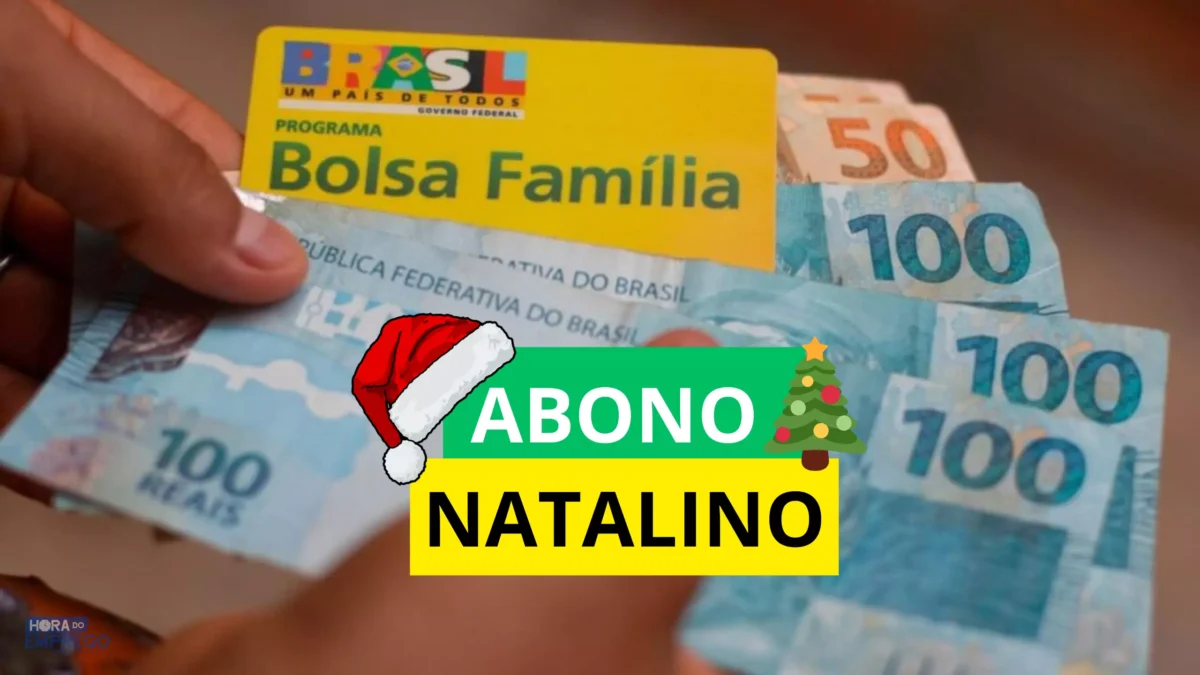 Abono Natalino do Bolsa Família: veja prazo de pagamento e se seu CPF ...
