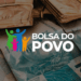 Bolsa do Povo 2024: INSCRIÇÕES ABERTAS para receber benefícios acima de R$ 2 MIL