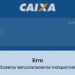 Aplicativo da Caixa FORA DO AR nesta quarta-feira (10/01)? Usuários relaram problemas