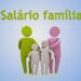 Salário-Família 2024: Saiba como irá funcionar o benefício neste ano