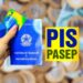 Posso antecipar o pagamento do PIS 2024? Confira as NOVAS REGRAS e veja quem recebe em Março