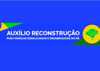 Auxílio Reconstrução: Como solicitar ao Governo e ganhar R$ 5.100,00?