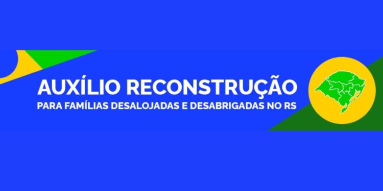Auxílio Reconstrução: Como solicitar ao Governo e ganhar R$ 5.100,00?
