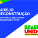 Novo Lote de R$ 5.100 do Auxílio Reconstrução liberado HOJE