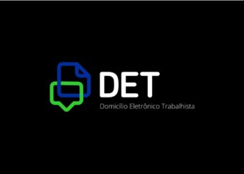 Domicílio Eletrônico Trabalhista – DET: O que é e como funciona?