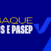 Prazo para saque do abono salarial PIS-Pasep 2024. Imagem: Governo Federal
