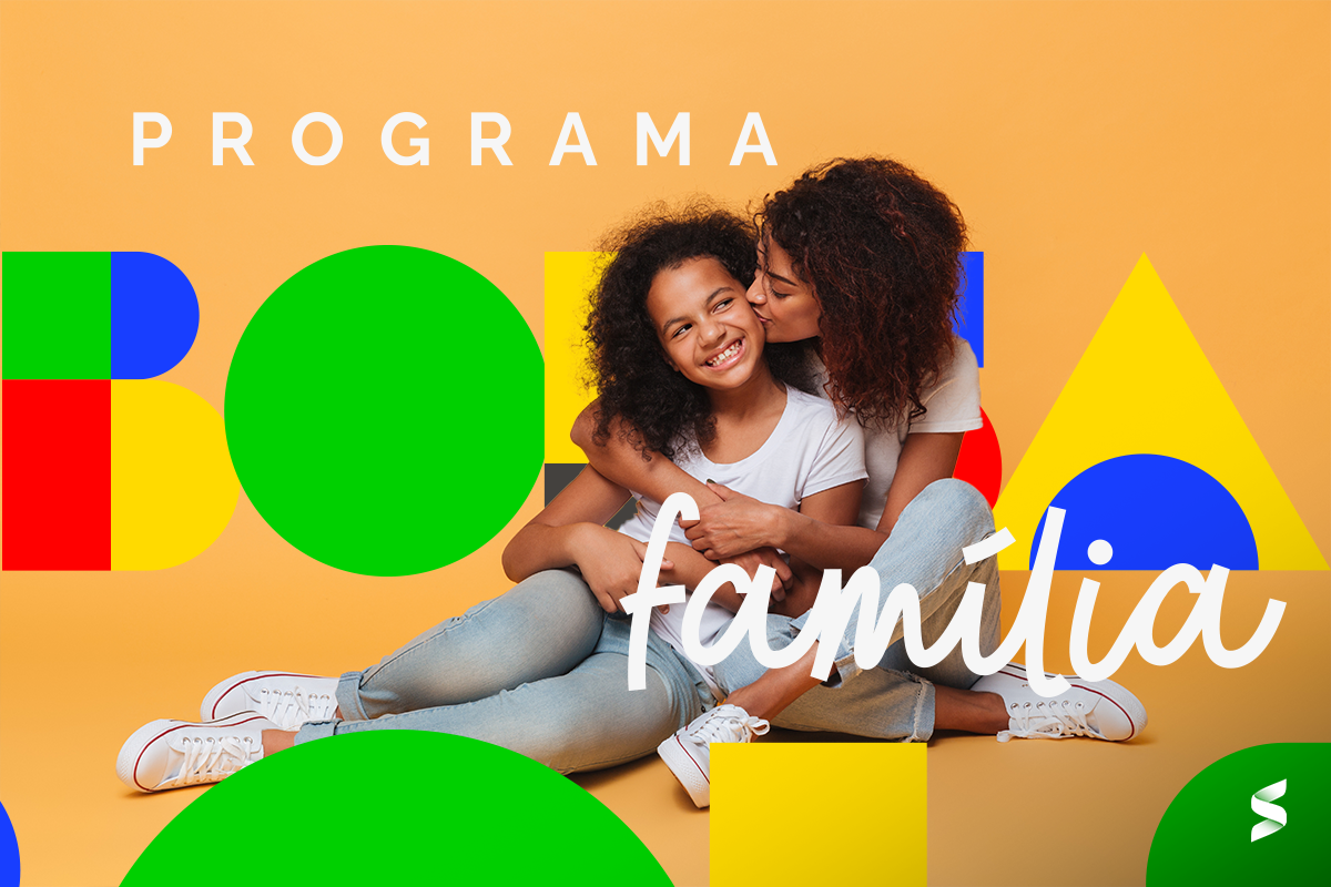 Mãe abraçando a filha com carinho em fundo colorido com texto do Programa Bolsa Família