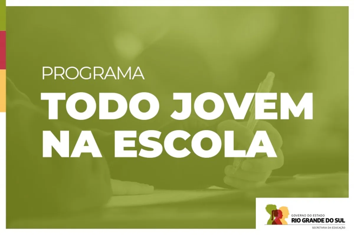 Cartaz oficial do programa Todo Jovem na Escola do Governo do RS