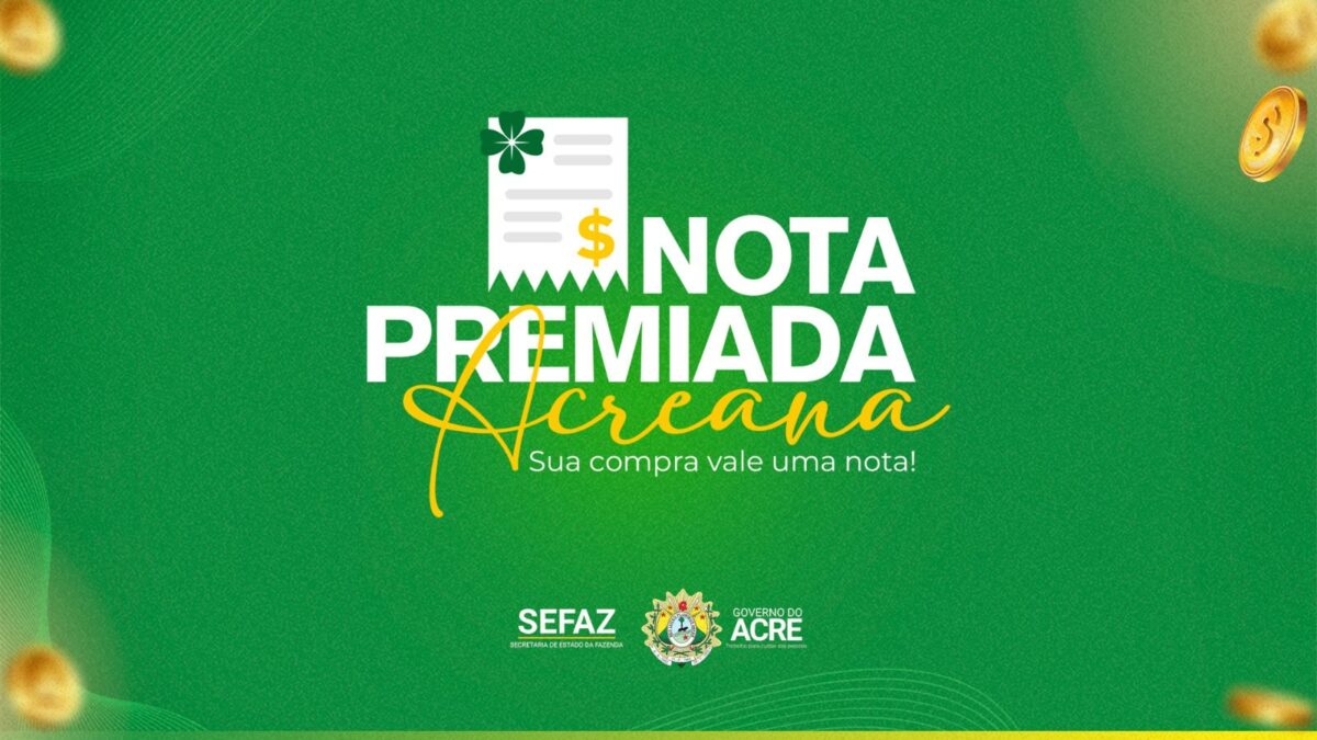Imagem do programa Nota Premiada do Acre, destacando a oportunidade de ganhar prêmios com as compras no estado.