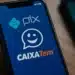 Imagem do aplicativo Caixa Tem com o logo do Pix e a mensagem sobre o saque de R$600 disponível.