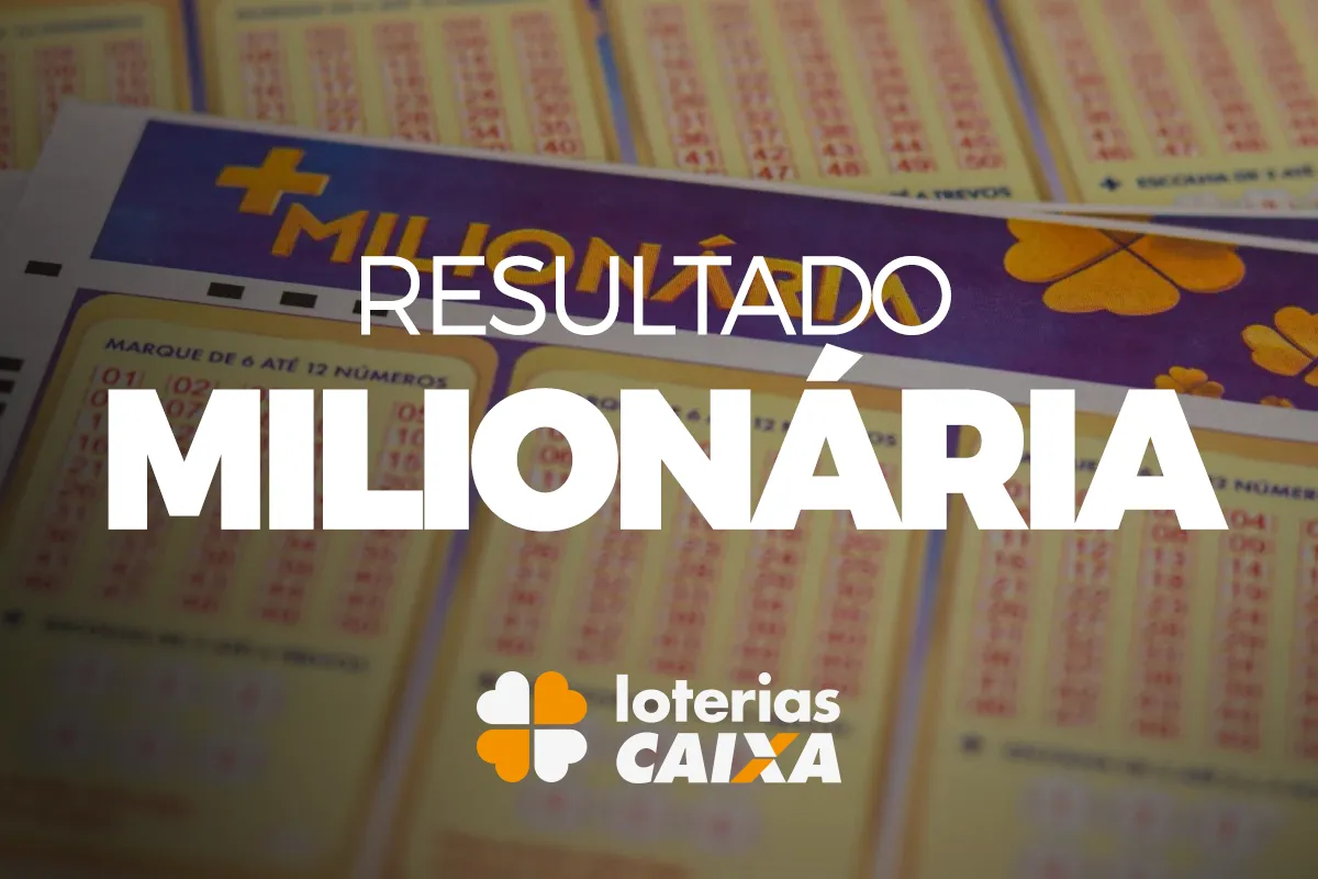 Resultado oficial da +Milionária - Caixa Econômica