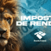 Leão-símbolo da Receita Federal com o logo da instituição e "IMPOSTO DE RENDA" em destaque, sobre um fundo de notas de R$ 100 em tons de azul e branco.