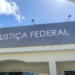 Fachada de prédio da Justiça Federal.