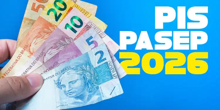Notas de real sendo seguradas por uma mão com destaque para PIS Pasep 2026